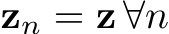  zn = z ∀n