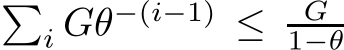 �i Gθ−(i−1) ≤ G1−θ