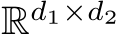 Rd1×d2