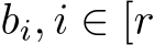 bi, i ∈ [r