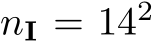 nI = 142