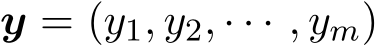 y = (y1, y2, · · · , ym)