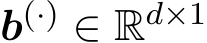 b(·) ∈ Rd×1 