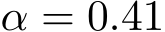 α = 0.41