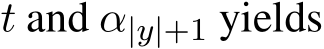  t and α|y|+1 yields