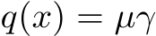  q(x) = µγ