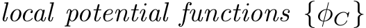  local potential functions {φC}