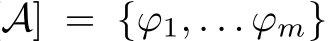 A] = {ϕ1, . . . ϕm}