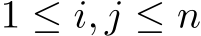  1 ≤ i, j ≤ n