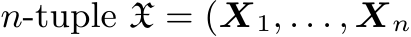 n-tuple X = (X1, . . . , Xn