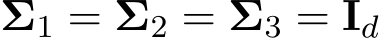 Σ1 = Σ2 = Σ3 = Id