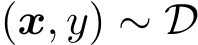  (x, y) ∼ D