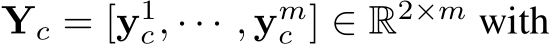  Yc = [y1c, · · · , ymc ] ∈ R2×m with