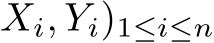 Xi, Yi)1≤i≤n