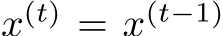 x(t) = x(t−1)