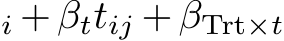 i +βttij +βTrt×t