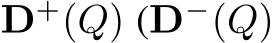  D+(Q) (D−(Q)