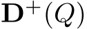  D+(Q)