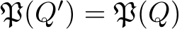  P(Q′) = P(Q)