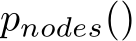  pnodes()