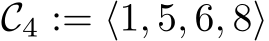  C4 := ⟨1, 5, 6, 8⟩