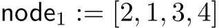  node1 := [2, 1, 3, 4]