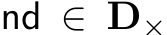  nd ∈ D×