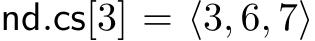  nd.cs[3] = ⟨3, 6, 7⟩