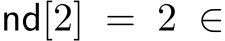  nd[2] = 2 ∈