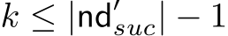  k ≤ |nd′suc| − 1