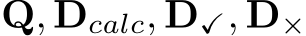  Q, Dcalc, D✓, D×