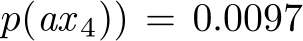 p(ax 4)) = 0.0097