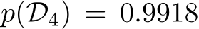  p(D4) = 0.9918