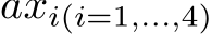  axi(i=1,...,4)