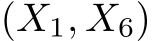  (X1, X6)