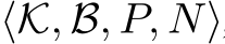  ⟨K, B, P, N⟩