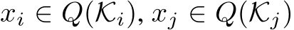  xi ∈ Q(Ki), xj ∈ Q(Kj)