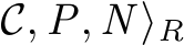 C, P, N ⟩R