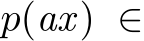  p(ax) ∈