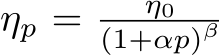  ηp = η0(1+αp)β