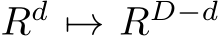  Rd �→ RD−d