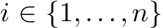 i ∈ {1,...,n}