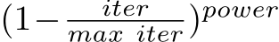  (1− itermax iter)power