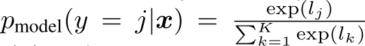  pmodel(y = j|x) = exp(lj)�Kk=1 exp(lk)