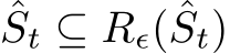 ˆSt ⊆ Rϵ( ˆSt)