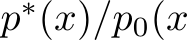  p∗(x)/p0(x