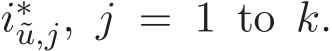  i∗˜u,j, j = 1 to k.