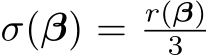  σ(β) = r(β)3