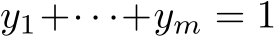  y1+· · ·+ym = 1