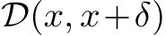 D(x, x+δ)